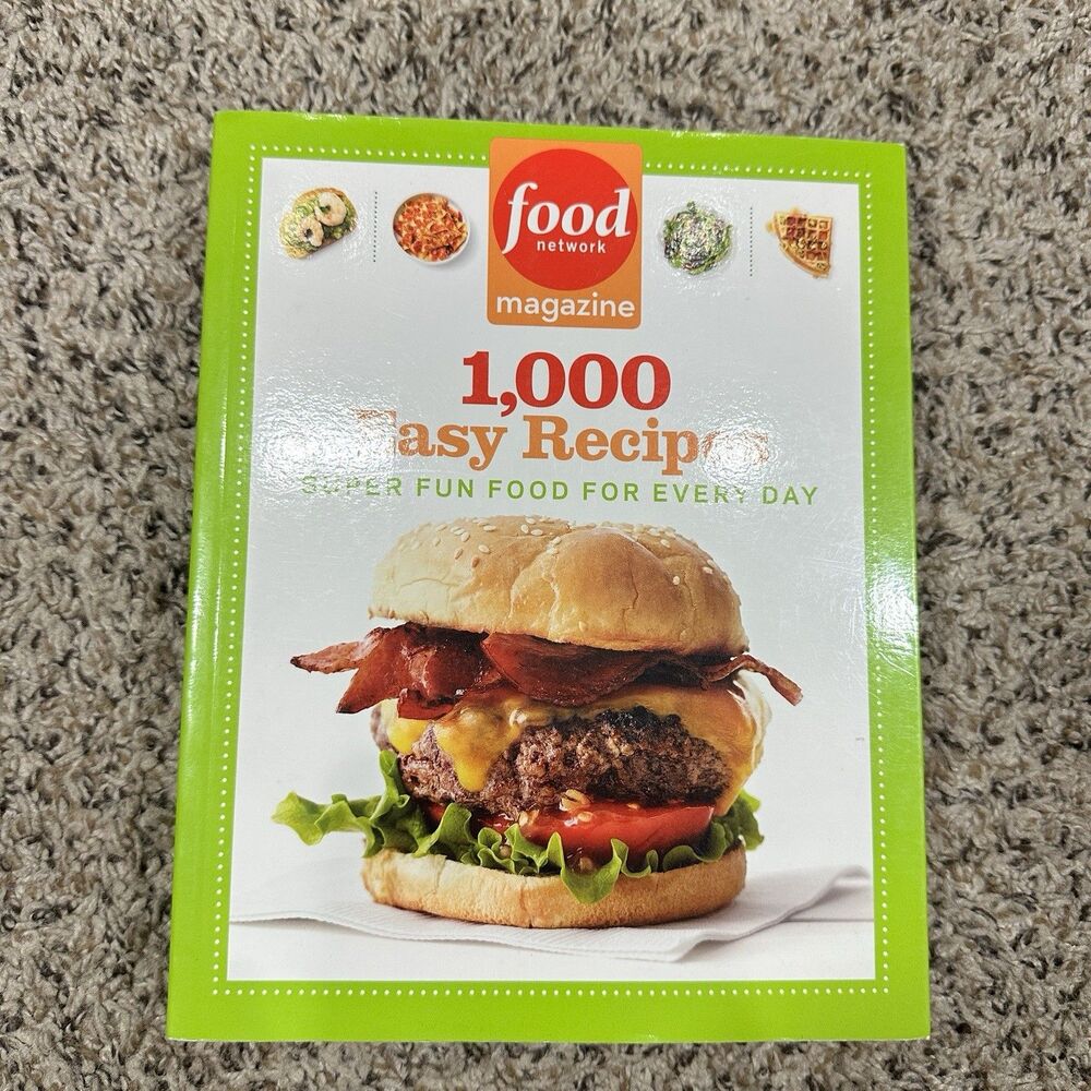 Food Network Magazine 1,000 Easy Recipes : Super Fun Food for Every Day by Food
